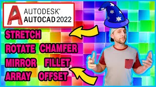 AutoCAD 2020 21 22 - Stretch Rotate Mirror Array Offset Fillet Chamfer