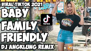 Baby Family Friendly DJ Angklung Remix TikTok 2021