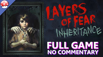 Layers of Fear: Inheritance - Full Game Walkthrough Gameplay & Ending (PC HD) (No Commentary)