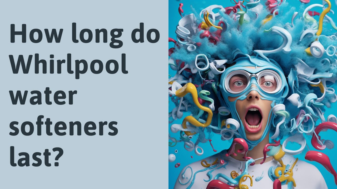 How long do Whirlpool water softeners last? YouTube