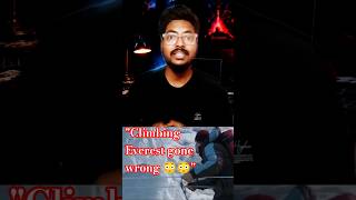Climbing Everest Gone Wrong 😳 | Real Survival Story | Cinewala