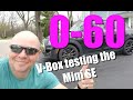 0 to 60 V box testing of the Mini Cooper SE electric! Its faster than you think!