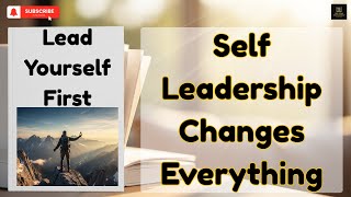 Success Will Follow You When You Lead Yourself First | Full Audiobook (MUST WATCH)