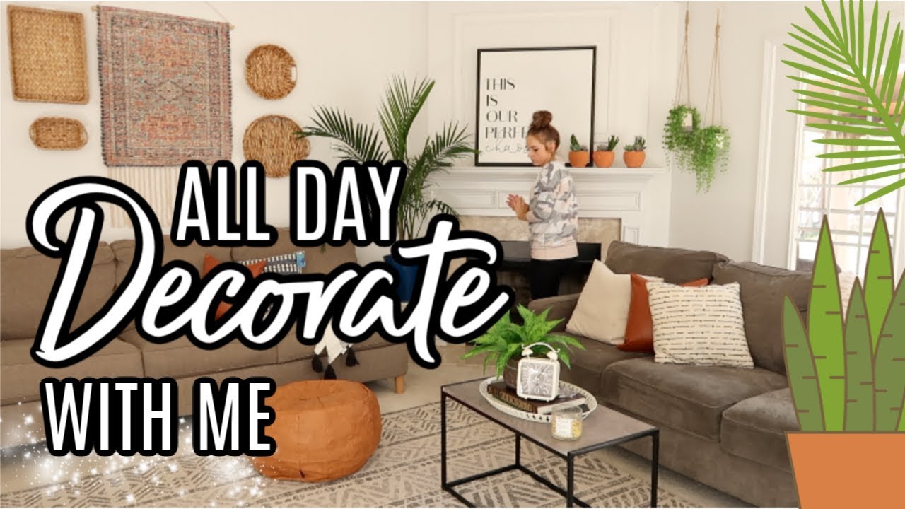 ALL DAY DECORATE WITH ME CLEAN AND DECORATE WITH ME SPRING 2020