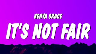 Kenya Grace - It’s not fair (Lyrics)