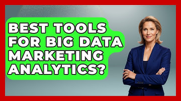 Best Tools For Big Data Marketing Analytics? - Marketing and Advertising Guru