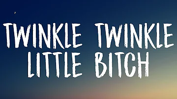 Leah Kate - Twinkle Twinkle Little Bitch (Lyrics)