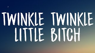 Leah Kate - Twinkle Twinkle Little Bitch (Lyrics) chords