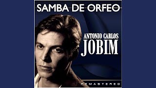 Video thumbnail of "Antônio Carlos Jobim - Manha de Carnaval (Remastered)"