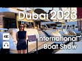 Dubai  dubai international boat show 2023  4k  walking tour