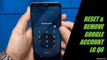 LG Q6-Q6+-Q6 ALPHA... HARD RESET & REMOVE GOOGLE ACCOUNT  --- BYPASS ANDROID 8.1.0 WITHOUT PC.