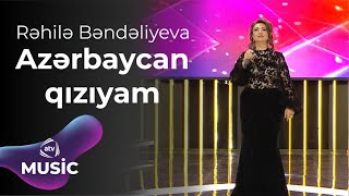 Rəhilə Bəndəliyeva - Azərbaycan Qızıyam