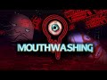 Toothbrush not included | Mouthwashing