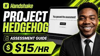 How To Pass Project Hedgehog on Handshake AI | $15/hr Assessment Passed.