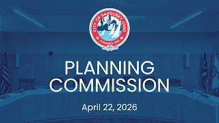 Planning Commission Meeting - April 22, 2026