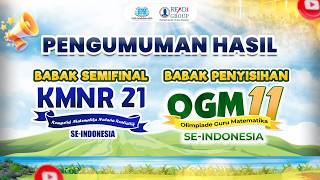 Hasil Babak Semifinal Kmnr Ke21 U0026 Babak Penyisihan Ogm11