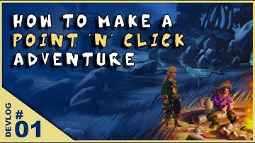How to make a point & click adventure game - DEVLOG 1
