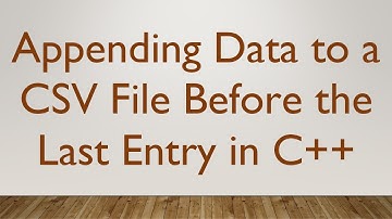 Appending Data to a CSV File Before the Last Entry in C++