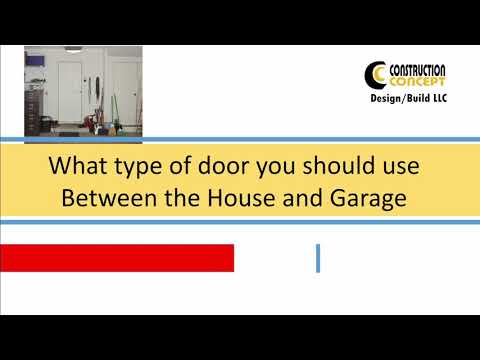 What Type Of Door To Use Between You Garage And Interior Home 