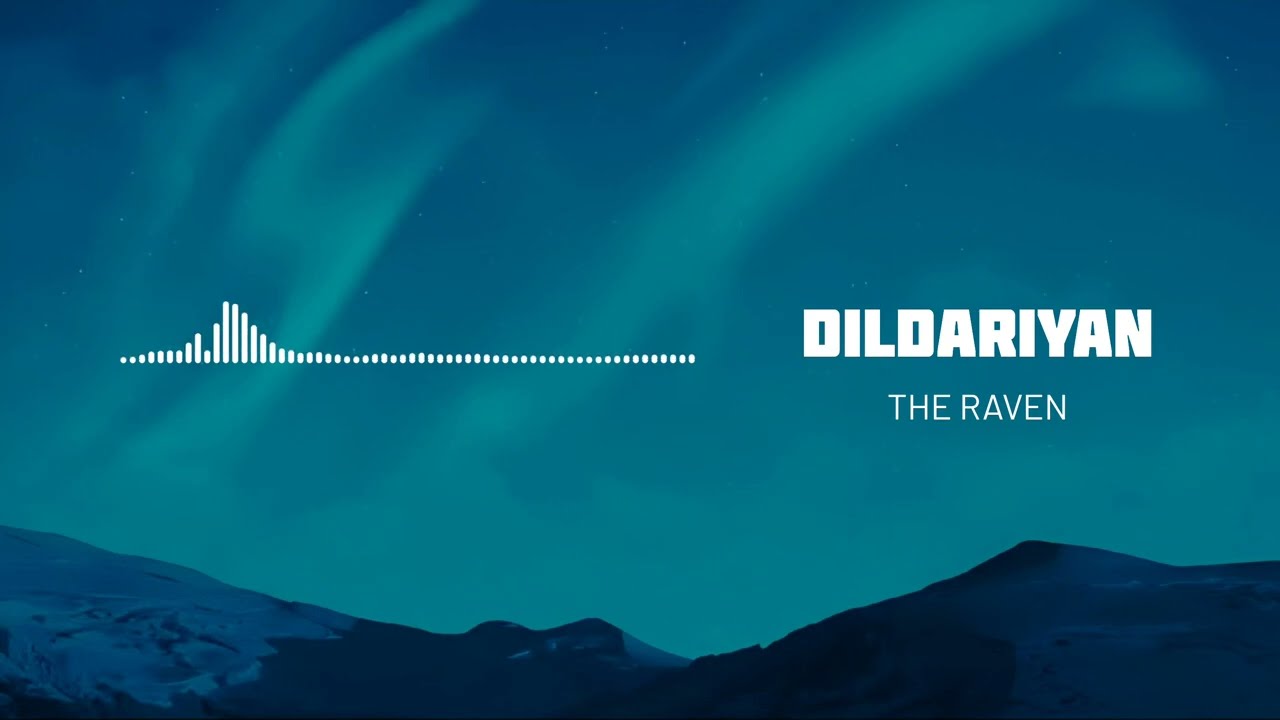 The Raven, Arko - Dildariyan (Official Visualizer)