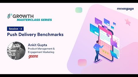 MoEngage workshop on "Push Notification Benchmarks"