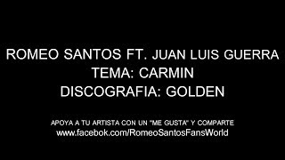 Romeo Santos - Carmín feat Juan Luis Guerra (Letra/Lyrics)