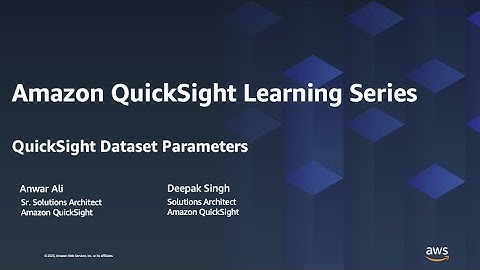 QuickSight Dataset Parameter: 2023 Amazon QuickSight Learning Series