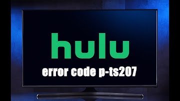 Hulu error code p-ts207