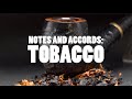 Notes and accords tobacco