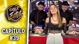 CHILE CON ESTILO CAPÍTULO #39 / 20 DE MAYO