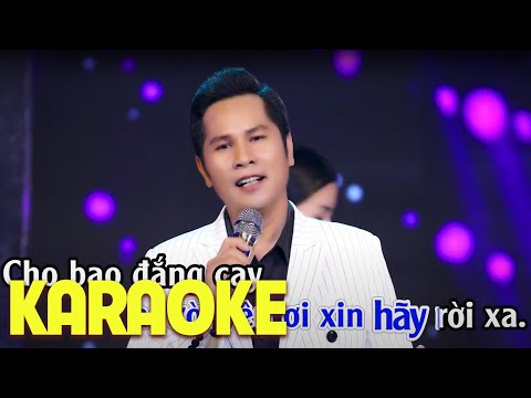 KARAOKE | Xin Hãy Rời Xa - Tài Chí Dũng