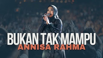 BUKAN TAK MAMPU - ANNISA RAHMA | MILAD KE 1 MARDATILA GROUP