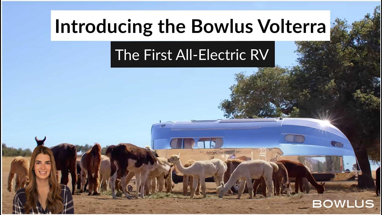 Introducing The Bowlus Volterra The First AllElectric RV YouTube