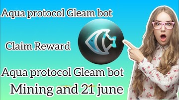 aqua protocol new airdrop Mining End 21 June claim your Reward