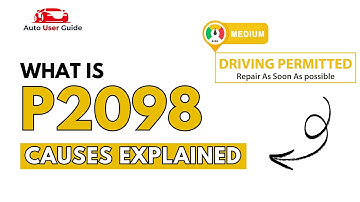 What is P2098 : Engine Error Code Causes Explained
