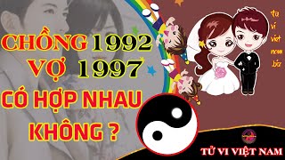 Xem Tuổi Chồng 1992 Vợ 1997 Có Hợp Nhau Không? Xem Tuổi Vợ Chồng