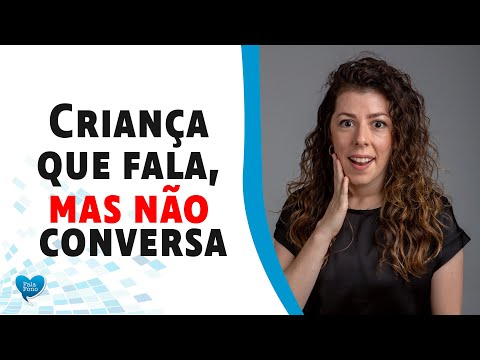 Criança que fala, mas não conversa.