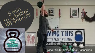 BETTER Kettlebell Snatch Form in 5 minutes : The Piece Many of You are Missing