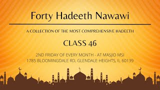 Class 46: Commentary on the Forty (42) Hadith An-Nawawi