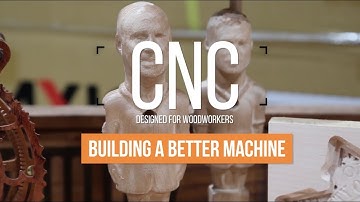 CNC Designed for Woodworkers - Section 1: Building a Better Machine