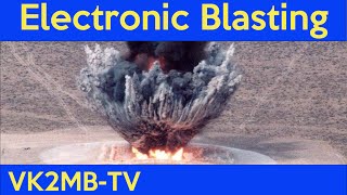 Electronic Blasting - Mike Du Plessis VK2UCT - Manly-Warringah Radio Society lecture