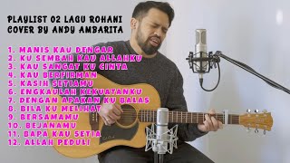 Lagu Rohani Cover Terbaru 2020 ANDY AMBARITA | Part 2