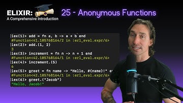 Elixir Full Course: 25 - Anonymous Functions
