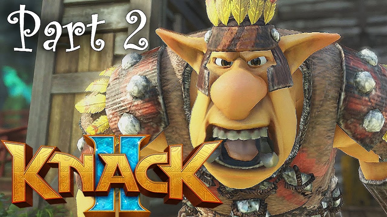 Knack 2 Part 2 Through The Forest!! (Knack 2 Full ps4 Gameplay