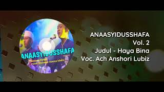 Anaasyidusshafa Vol 2 | Lagu Hayya Bina | Sanjung Rasull musik nuansa islami