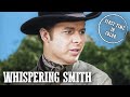 Whispering Smith Compilation Part 1 Western Series Colorized 