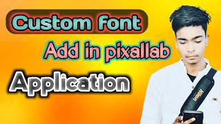 📱Add custom font on pixallab application // ps tech express