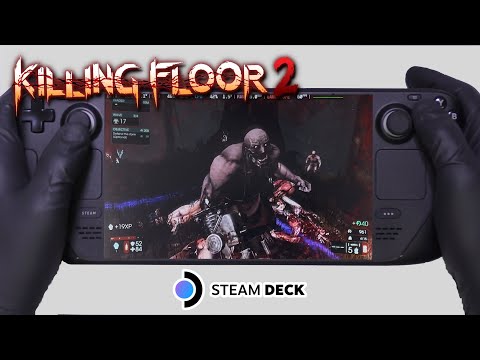 Killing Floor 2 | Steam Deck Gameplay | Steam OS