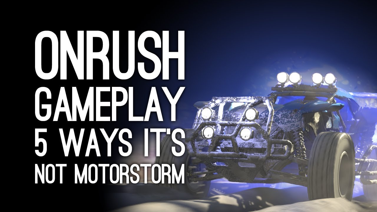 OnRush Gameplay 5 Reasons It's Not Just Motorstorm Again OnRush