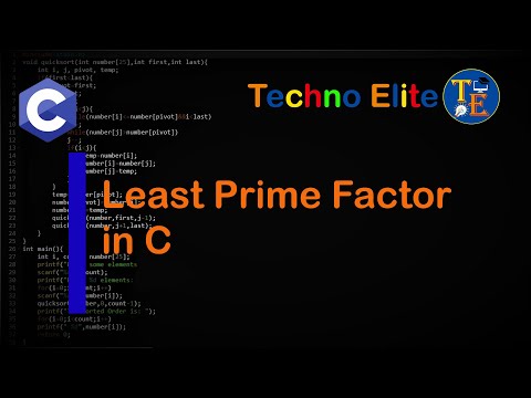 How to find Least Prime Factor in C |  Python Programming | Techno Elite